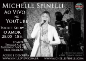 Domingo dia 28 de Maio, Show com Michelle Spinelli &quot;Ao Vivo no Youtube&quot; às 18h por apenas R$9,90! Vinil Review!
