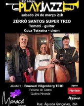 Zérró Santos Super Trio no Play Jazz.