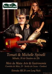 DUO-Michelle Spinelli &amp; Tomati no Meio da Mata + Niver do André.